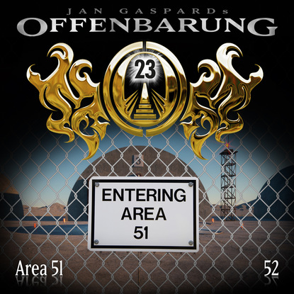 Jan Gaspard — Offenbarung 23, Folge 52: Area 51