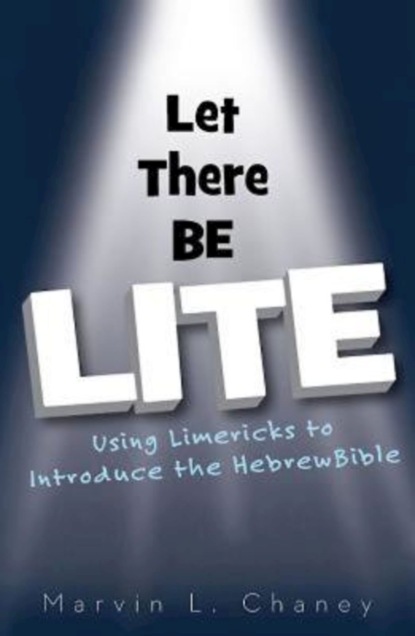 Marvin L. Chaney - Let There Be Lite - eBook [ePub]