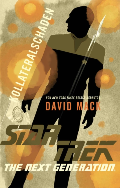 Обложка книги Star Trek - The Next Generation: Kollateralschaden, David  Mack