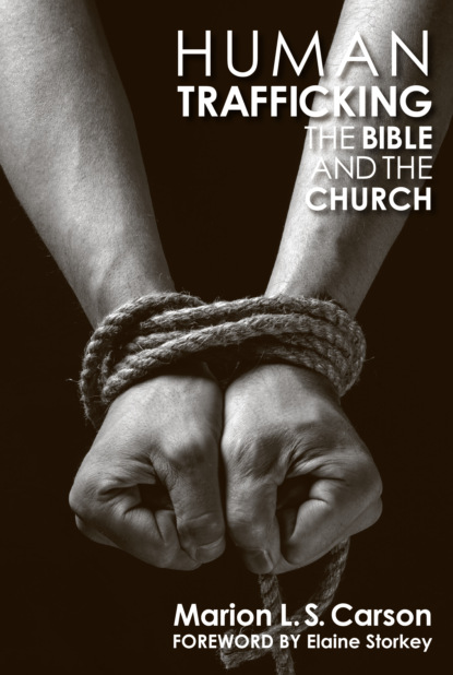 

Human Trafficking, The Bible and the Church