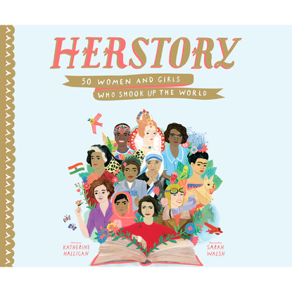 

HerStory - 50 Women and Girls Who Shook Up the World (Unabridged)