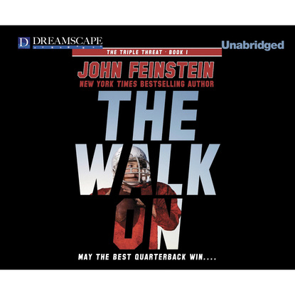 

The Walk On - Triple Threat, Book 1 (Unabridged)