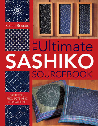 Susan Briscoe — The Ultimate Sashiko Sourcebook