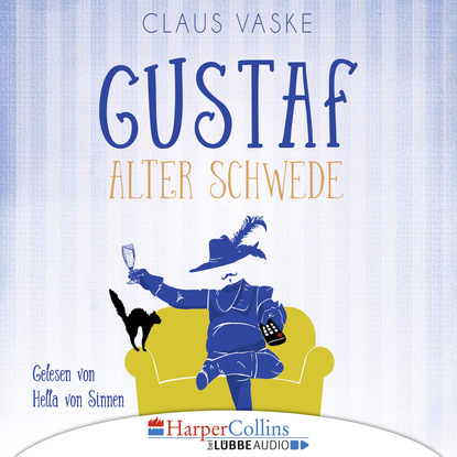 

Gustaf. Alter Schwede (Ungekürzt)