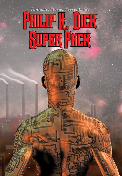 Philip K. Dick — Philip K. Dick Super Pack