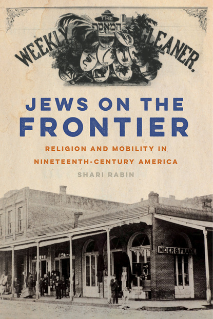 Shari Rabin - Jews on the Frontier