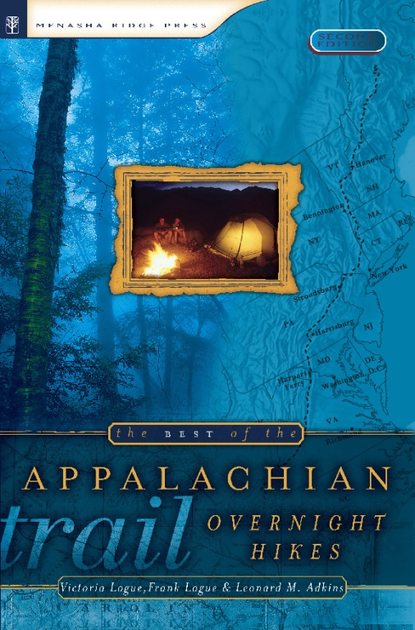 

The Best of the Appalachian Trail: Overnight Hikes