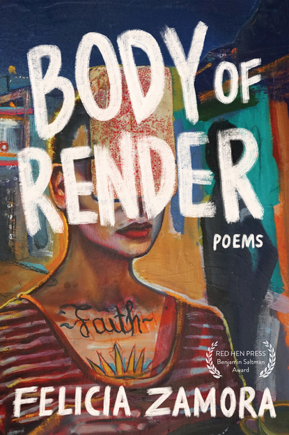 Felicia Zamora - Body of Render