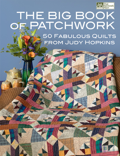 Judy Hopkins — The Big Book of Patchwork