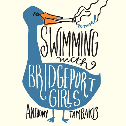 

Swimming with Bridgeport Girls (Unabridged)