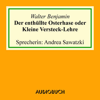

Der enthüllte Osterhase oder Kleine Versteck-Lehre