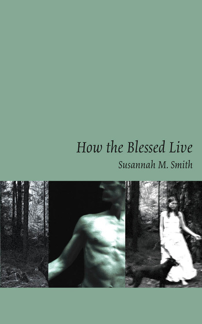 Susannah Smith - How the Blessed Live