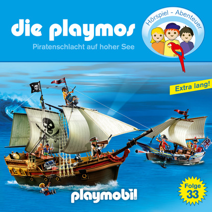 Ксюша Ангел - Die Playmos - Das Original Playmobil Hörspiel, Folge 33: Piratenschlacht auf hoher See