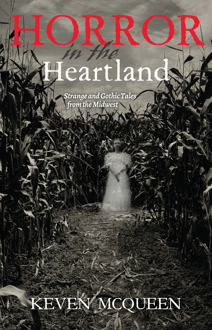 Keven McQueen — Horror in the Heartland