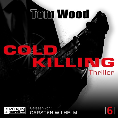 Cold Killing - Tesseract 6 (Ungekürzt) (Tom Wood). 