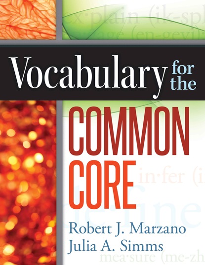 Robert J. Marzano - Vocabulary for the Common Core