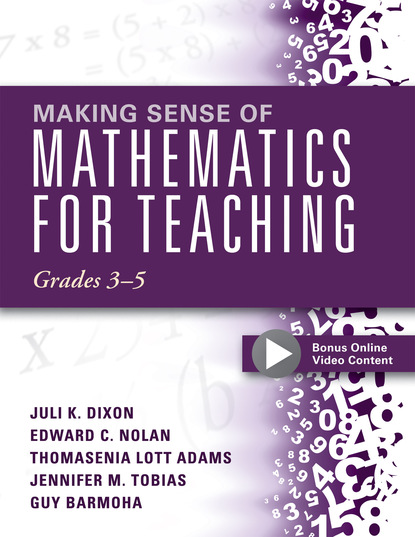 Juli K. Dixon - Making Sense of Mathematics for Teaching, Grades 3-5