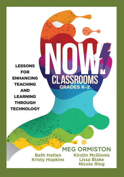 Meg Ormiston - NOW Classrooms, Grades K-2