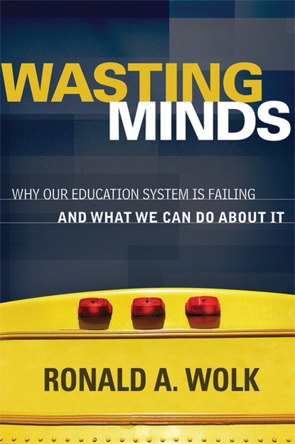 Ronald A. Wolk - Wasting Minds