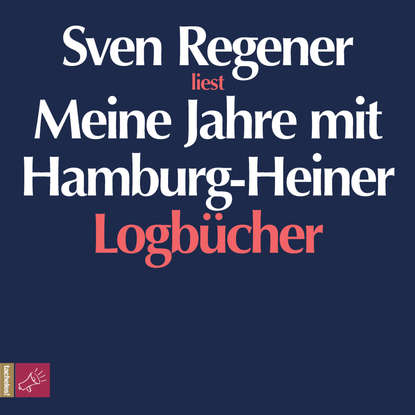 

Meine Jahre mit Hamburg-Heiner. Logbücher
