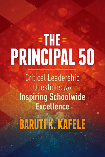 Baruti K. Kafele - The Principal 50