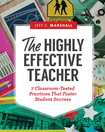 Jeff C. Marshall - The Highly Effective Teacher