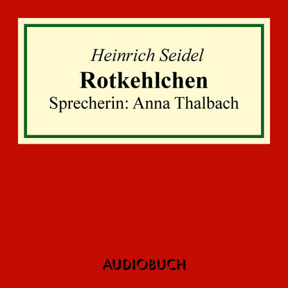 Heinrich Seidel — Rotkehlchen