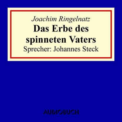 

Das Erbe des spinneten Vaters
