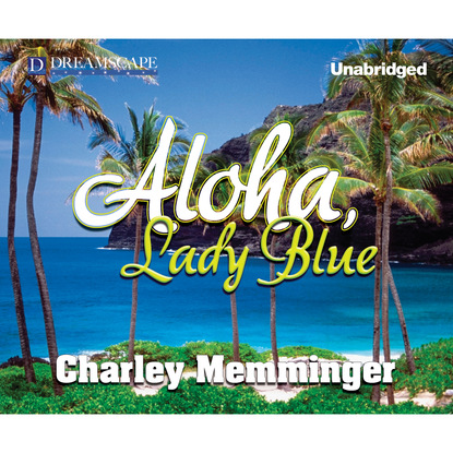 

Aloha, Lady Blue - Stryker McBride, Book 1 (Unabridged)