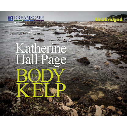 Katherine Hall Page — The Body in the Kelp - A Faith Fairchild Mystery, Book 2 (Unabridged)