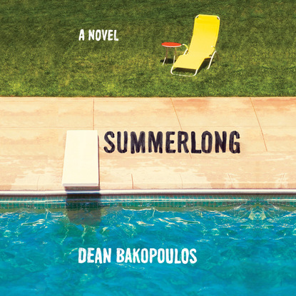Summerlong (Unabridged) - Dean Bakopoulos