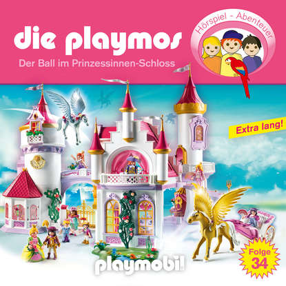 Die Playmos - Das Original Playmobil H?rspiel, Folge 34: Der Ball im Prinzessinnen-Schloss