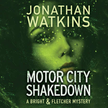 

Motor City Shakedown - A Bright and Fletcher Mystery 1 (Unabridged)