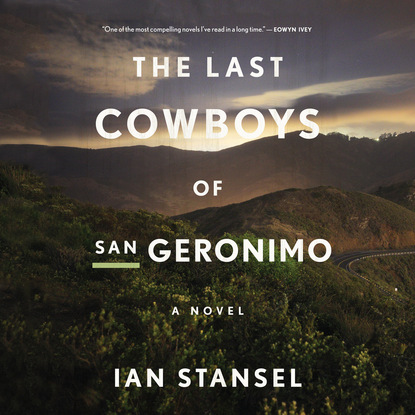 

The Last Cowboys of San Geronimo (Unabridged)