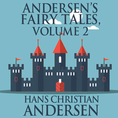 

Andersen's Fairy Tales, Vol. 2 (Unabridged)