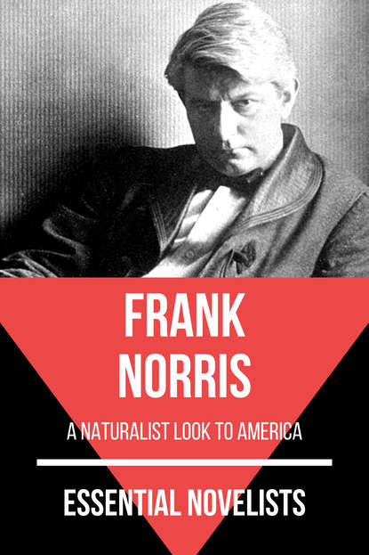 Frank Norris - Essential Novelists - Frank Norris