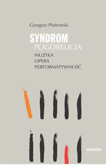 

Syndrom Pogorelicia. Muzyka – opera – performatywność