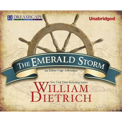 The Emerald Storm - An Ethan Gage Adventure 5 (Unabridged) - William  Dietrich
