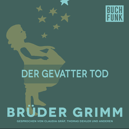 Brüder Grimm - Der Gevatter Tod
