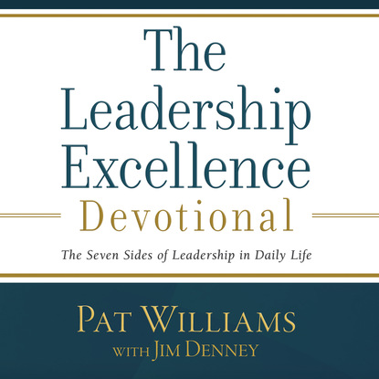The Leadership Excellence Devotional (Unabridged) - Pat  Williams