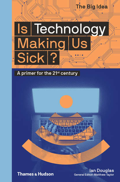 Matthew  Taylor - Is Technology Making Us Sick?