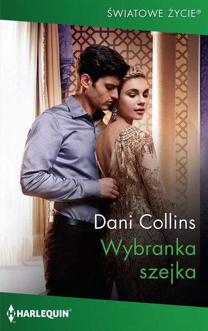 Dani Collins - Wybranka szejka