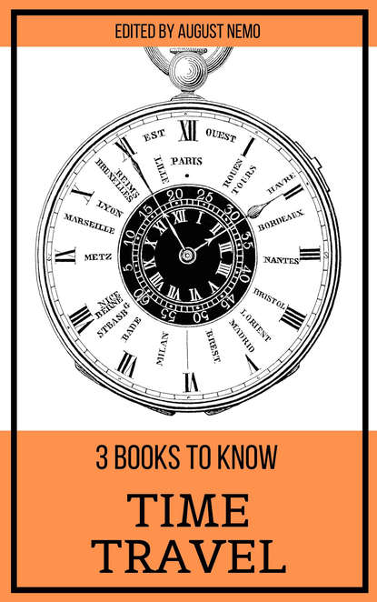 H. G. Wells - 3 books to know Time Travel