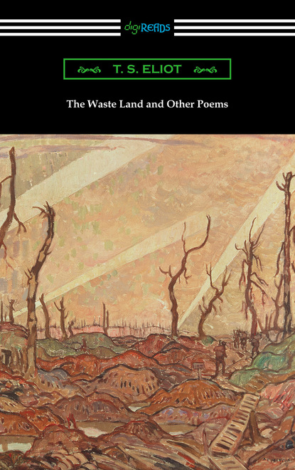 T. S. Eliot - The Waste Land and Other Poems