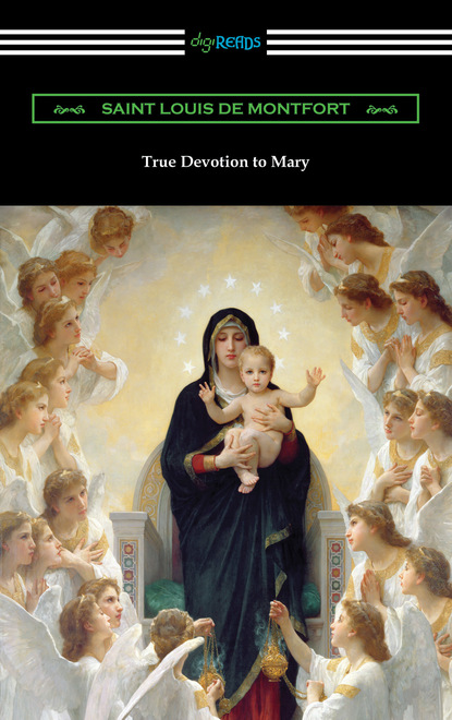 Saint Louis de Montfort - True Devotion to Mary