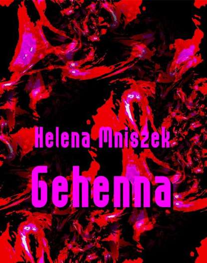 Helena Mniszek - Gehenna