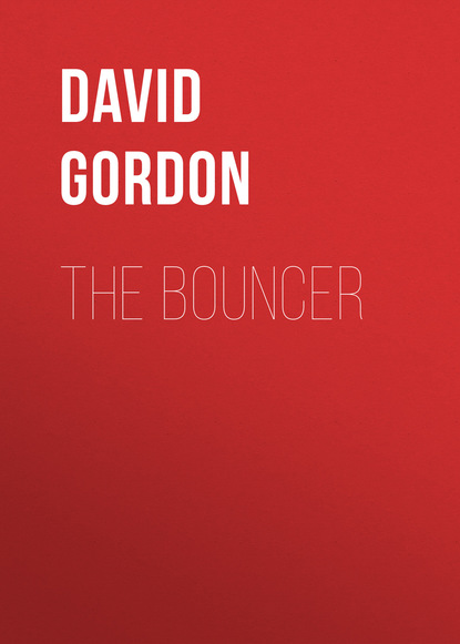 David Gordon — The Bouncer