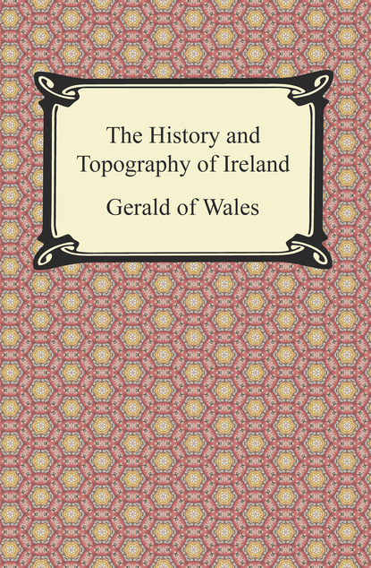 

The History and Topography of Ireland