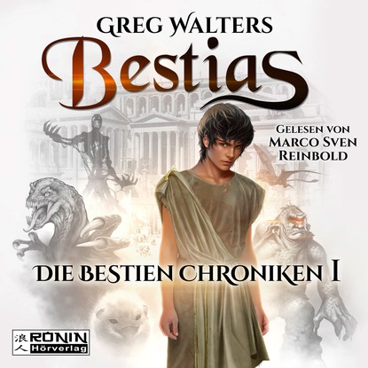Bestias - Die Bestien Chroniken, Band 1 (ungek?rzt)
