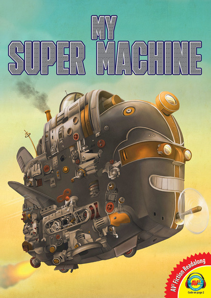 

My Super Machine